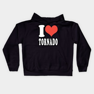 I LOVE TORNADO Kids Hoodie